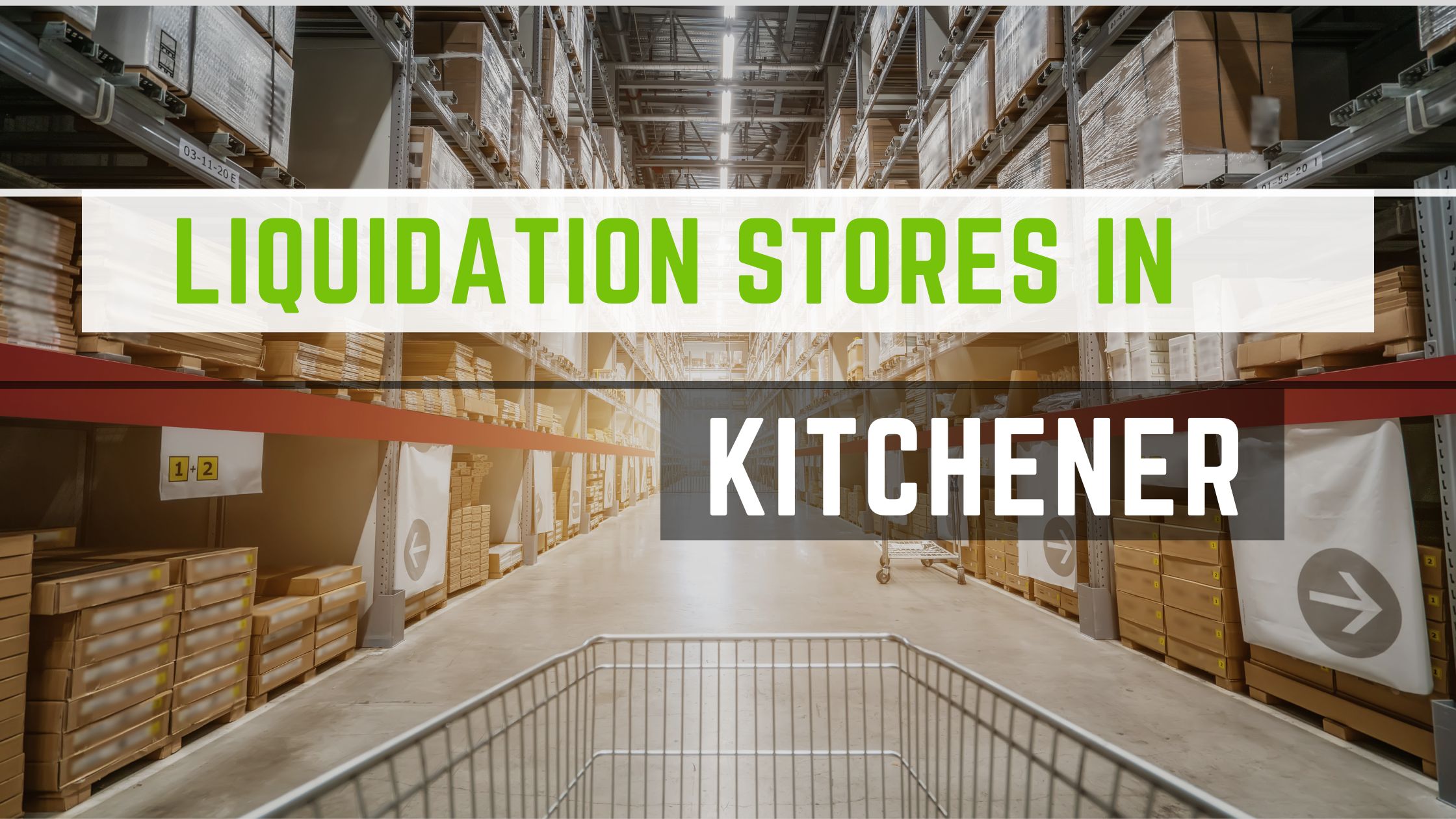 6 Best Liquidation Stores In Kitchener Steal Perfect Deals   Liquidation Stores In Kitchener  