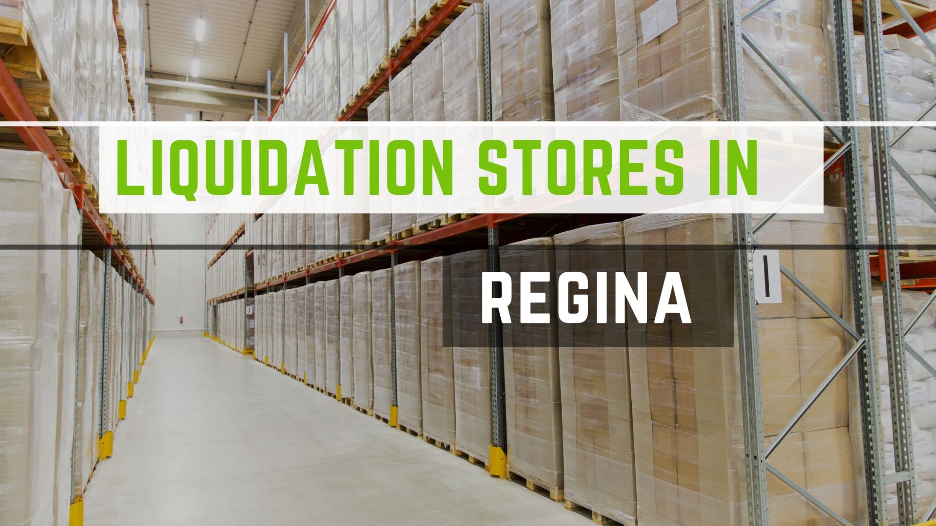 5 Best Liquidation Stores In Regina For Super Fab Pallets 2024   Best Liquidation Stores In Regina 1920x1080 