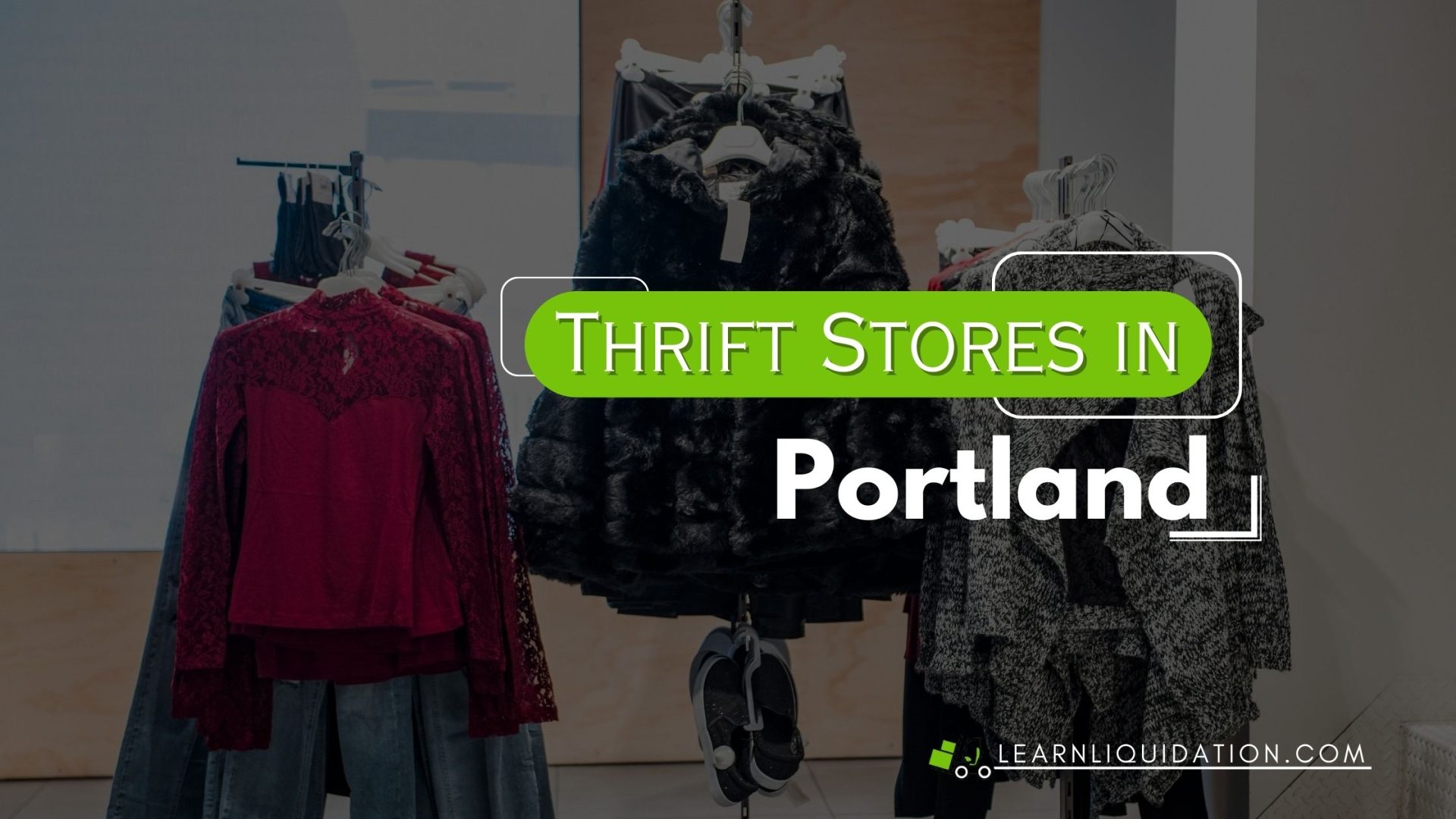 10 Best Thrift Stores in Portland For Affordable Items (2024)